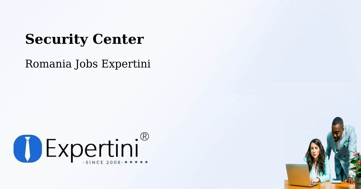 Security & Compliance – Comuna Reghiu - Romania Jobs Expertini